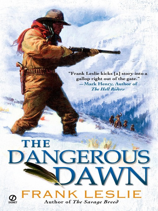 Title details for The Dangerous Dawn by Frank Leslie - Available
